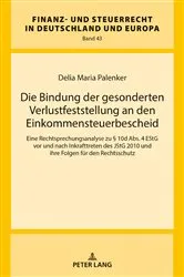 Book cover of Die Bindung der gesonderten Verlustfeststellung an den Einkommensteuerbescheid by Rainer Wernsmann