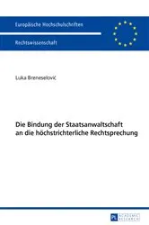 Book cover of Die Bindung der Staatsanwaltschaft an die hoechstrichterliche Rechtsprechung by Unknown