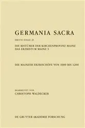 Book cover of Die Bistümer der Kirchenprovinz Mainz. Das Erzbistum Mainz 3: Die Mainzer Erzbischöfe von 1089 bis 1200 by Christoph Waldecker