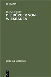 Book cover of Die Bürger von Wiesbaden by Thomas Weichel