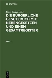 Book cover of Die bürgerliche Gesetzbuch mit Nebengesetzen und einem Gesamtregister by Unknown
