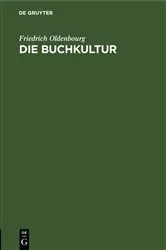 Book cover of Die Buchkultur by Friedrich Oldenbourg