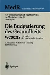 Book cover of Die Budgetierung des Gesundheitswesens by T. Ratajczak