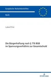 Book cover of Die Buergenhaftung nach § 776 BGB im Spannungsverhaeltnis zur Gesamtschuld by Lukas Prinz