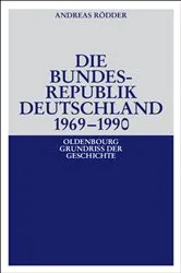 Book cover of Die Bundesrepublik Deutschland 1969-1990 by Andreas Rödder