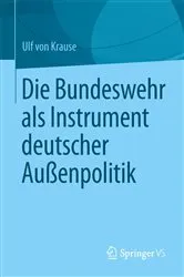 Book cover of Die Bundeswehr als Instrument deutscher Außenpolitik by Ulf Krause