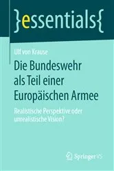Book cover of Die Bundeswehr als Teil einer Europäischen Armee by Ulf von Krause