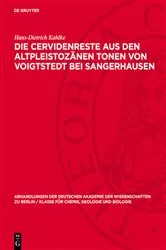 Book cover of Die Cervidenreste aus den altpleistozänen Tonen von Voigtstedt bei Sangerhausen by Hans-Dietrich Kahlke