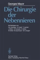 Book cover of Die Chirurgie der Nebennieren by G. Mayor