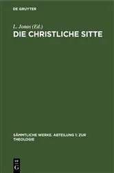 Book cover of Die christliche Sitte (2nd ed.) by L. Jonas