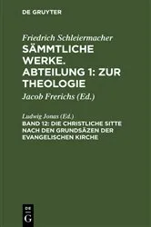 Book cover of Die christliche Sitte nach den Grundsäzen der evangelischen Kirche by Ludwig Jonas