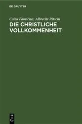 Book cover of Die christliche Vollkommenheit by Caius Fabricius