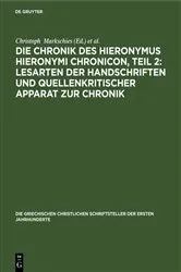 Book cover of Die Chronik des Hieronymus Hieronymi Chronicon, Teil 2: Lesarten der Handschriften und Quellenkritischer Apparat zur Chronik by Unknown