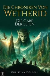 Book cover of Die Chroniken von Wetherid by Christian Dölder