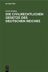 Book cover of Die civilrechtlichen Gesetze des Deutschen Reiches (3rd ed.) by Emil Sehling