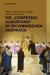 Book cover of Die „Confessio Augustana“ im ökumenischen Gespräch by Günter Frank