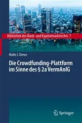 Book cover of Die Crowdfunding-Plattform im Sinne des § 2a VermAnlG by Malte J. Drews