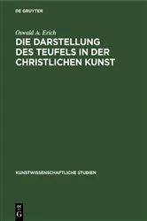 Book cover of Die Darstellung des Teufels in der christlichen Kunst by Oswald A. Erich