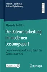 Book cover of Die Datenverarbeitung im modernen Leistungssport by Alexander Pollithy