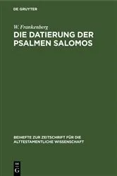 Book cover of Die Datierung der Psalmen Salomos by W. Frankenberg