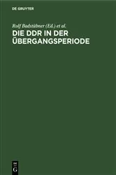 Book cover of Die DDR in der Übergangsperiode by Rolf Badstübner
