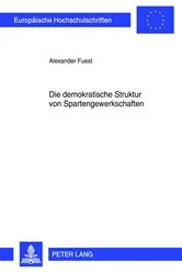 Book cover of Die demokratische Struktur von Spartengewerkschaften by Unknown
