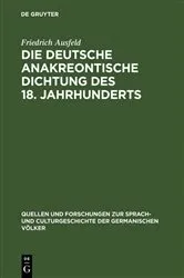 Book cover of Die deutsche anakreontische Dichtung des 18. Jahrhunderts by Friedrich Ausfeld