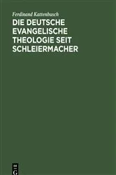 Book cover of Die deutsche evangelische Theologie seit Schleiermacher (6th ed.) by Unknown