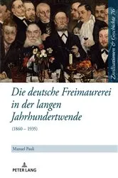 Book cover of Die deutsche Freimaurerei in der langen Jahrhundertwende by Unknown