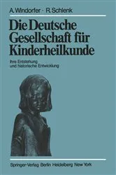 Book cover of Die Deutsche Gesellschaft für Kinderheilkunde by A. Windorfer