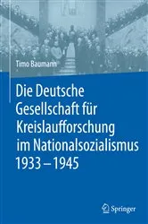 Book cover of Die Deutsche Gesellschaft für Kreislaufforschung im Nationalsozialismus 1933 - 1945 by Timo Baumann