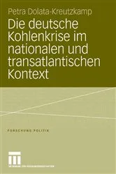Book cover of Die deutsche Kohlenkrise im nationalen und transatlantischen Kontext by Unknown