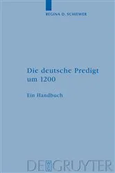 Book cover of Die deutsche Predigt um 1200 by Regina D. Schiewer