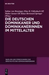 Book cover of Die deutschen Dominikaner und Dominikanerinnen im Mittelalter by Sabine von Heusinger