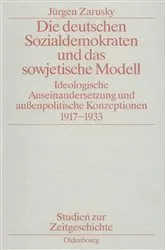 Book cover of Die deutschen Sozialdemokraten und das sowjetische Modell by Jürgen Zarusky