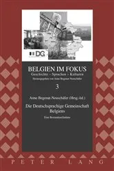 Book cover of Die Deutschsprachige Gemeinschaft Belgiens by Anne Begenat-Neuschäfer