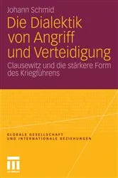 Book cover of Die Dialektik von Angriff und Verteidigung by Johann Schmid