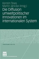 Book cover of Die Diffusion umweltpolitischer Innovationen im internationalen System by Kerstin Tews