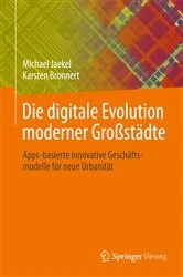 Book cover of Die digitale Evolution moderner Großstädte by Michael Jaekel