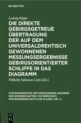 Book cover of Die direkte gebirgsgetreue Übertragung der auf dem Universaldrehtisch gewonnenen Messungsergebnisse gebirgsorientierter Schliffe in das Diagramm by Unknown