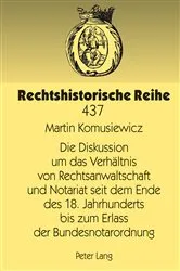 Book cover of Die Diskussion um das Verhaeltnis von Rechtsanwaltschaft und Notariat seit dem Ende des 18. Jahrhunderts bis zum Erlass der Bundesnotarordnung by Gerhard Lingelbach