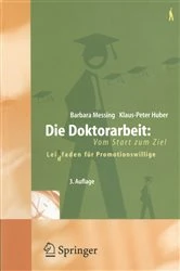 Book cover of Die Doktorarbeit: Vom Start zum Ziel (3rd ed.) by Barbara Messing