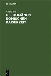 Book cover of Die Domänen Römischen Kaiserzeit by Unknown