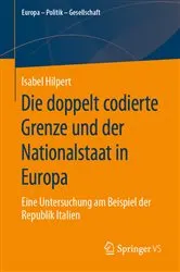 Book cover of Die doppelt codierte Grenze und der Nationalstaat in Europa by Isabel Hilpert