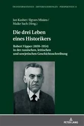 Book cover of Die drei Leben eines Historikers by Jan Kusber