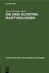 Book cover of Die drei ältesten Martyrologien (2nd ed.) by Hans Lietzmann