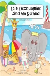 Book cover of Die Dschunglies sind am Strand by Francois Keyser