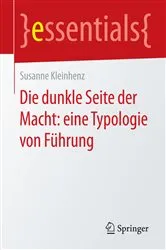 Book cover of Die dunkle Seite der Macht: eine Typologie von Führung by Susanne Kleinhenz