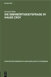 Book cover of Die Ebenbürtigkeitsfrage im Hause Croy by Hermann Rehm