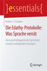 Book cover of Die Edathy-Protokolle: Was Sprache verrät by Robert J. Feinbier
